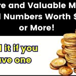 9 Rare and Valuable Money Serial Numbers Worth $1,000 or More! Sell it if you have one