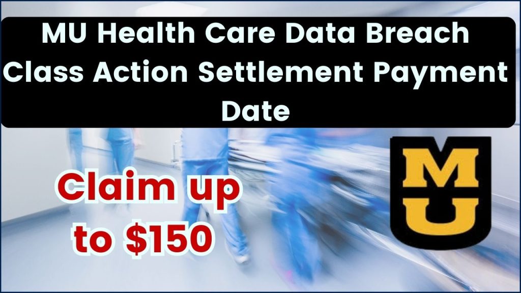 MU Health Care Data Breach Class Action Settlement Payment