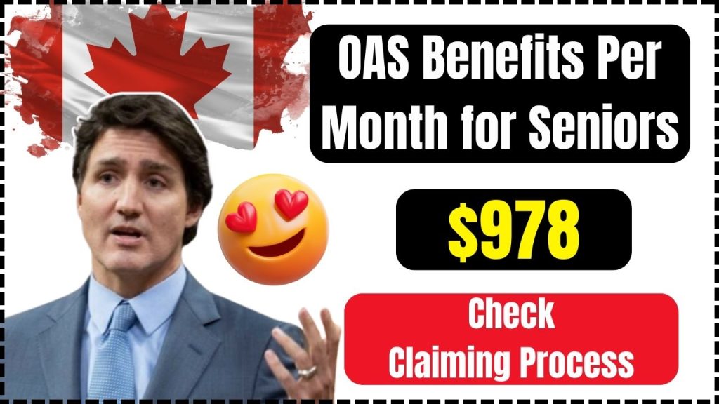 $978 OAS Benefits Per Month for Seniors in 2025