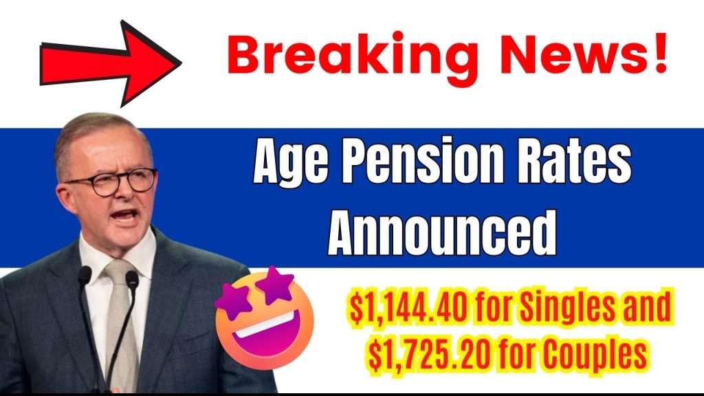 Age Pension Rates Announced $1,144.40 for Singles and $1,725.20 for Couples