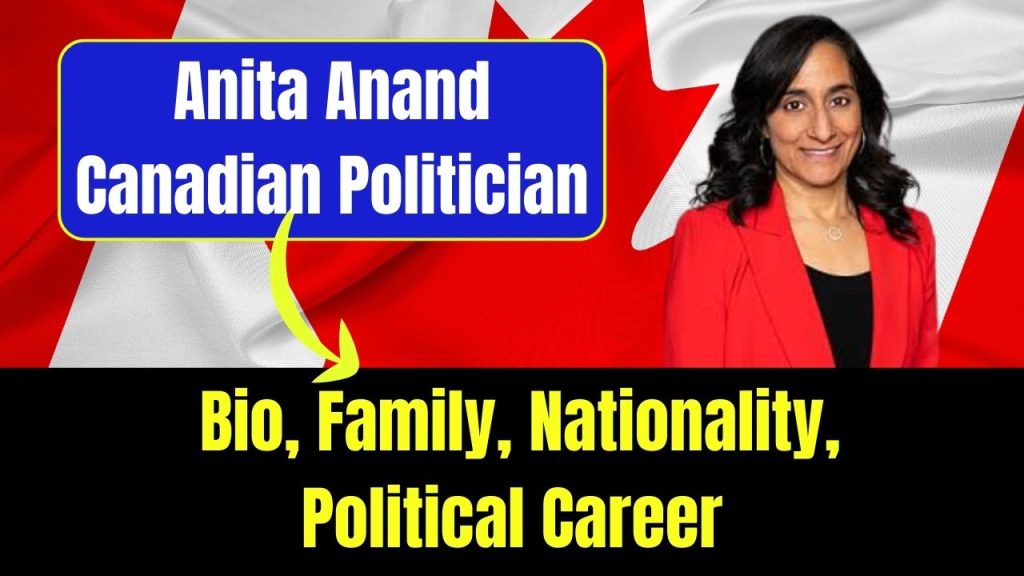 Anita Anand Canadian Politician