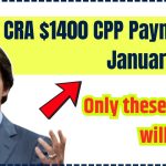 CRA $1400 CPP Payment In January 2025