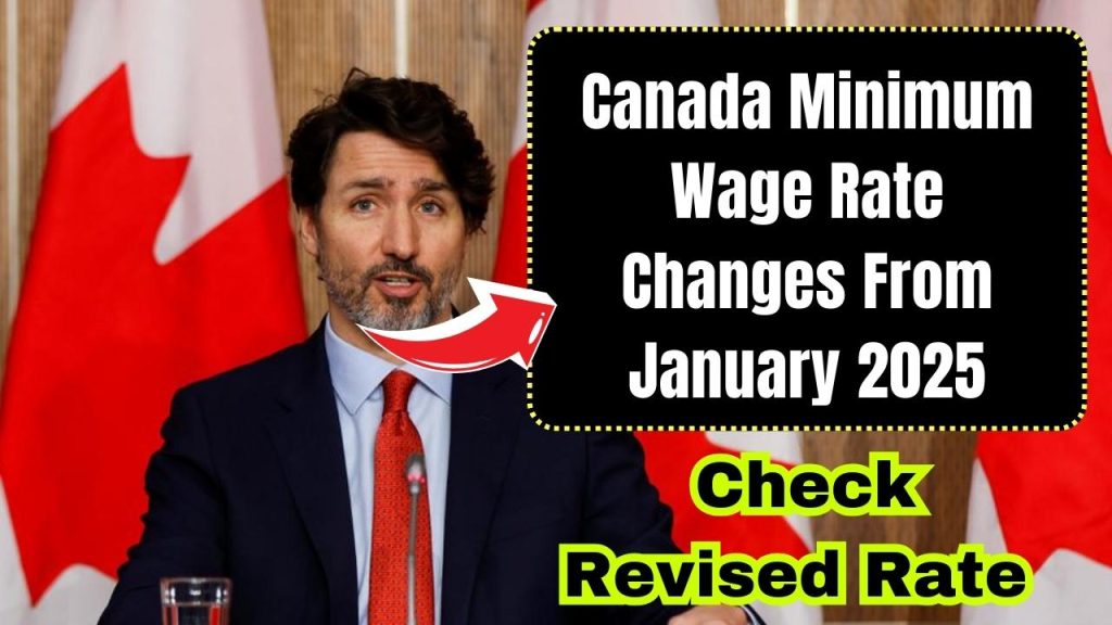 Canada Minimum Wage Rate Changes From January 2025