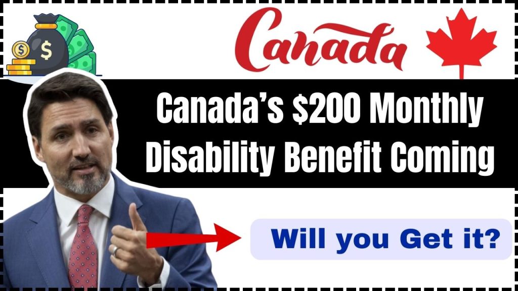 Canada’s $200 Monthly Disability Benefit Coming in January 2025