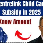 Centrelink Child Care Subsidy in 2025