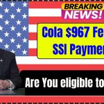 Cola $967 Federal SSI Payments in 2025