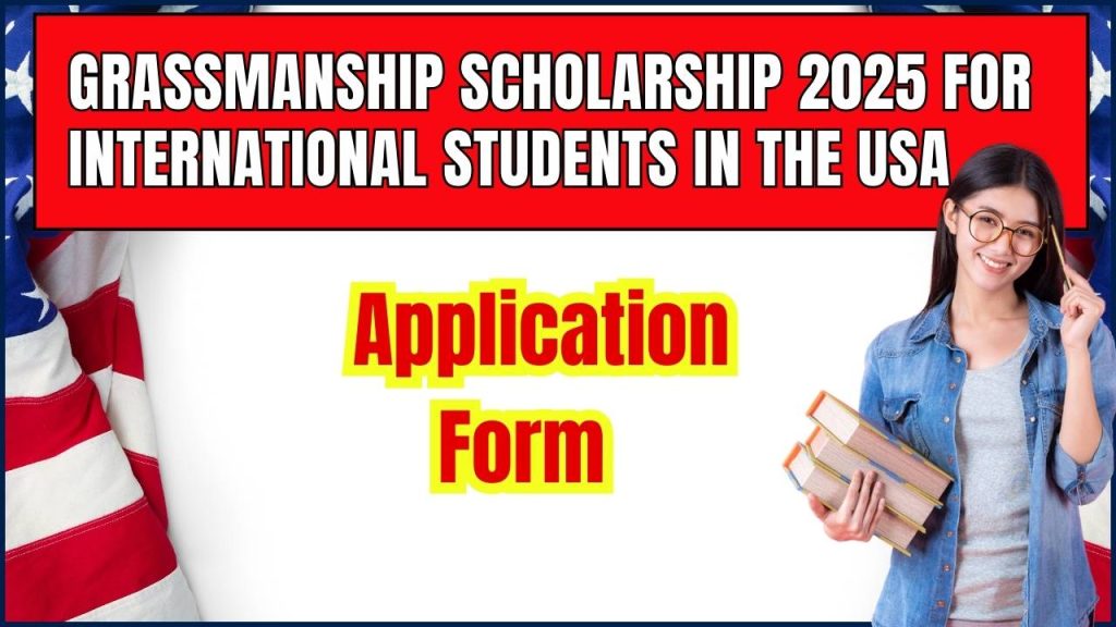 Grassmanship Scholarship 2025 for International Students in the USA