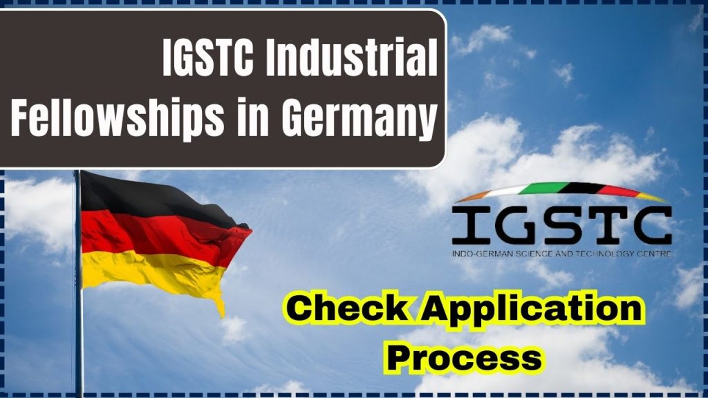 IGSTC Industrial Fellowships in Germany for 2025