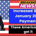 Increased $200 January 2025 Payment