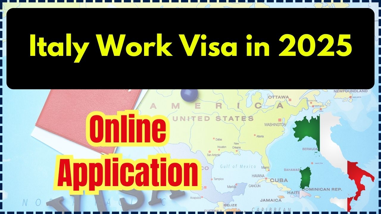 Italy Work Visa in 2025