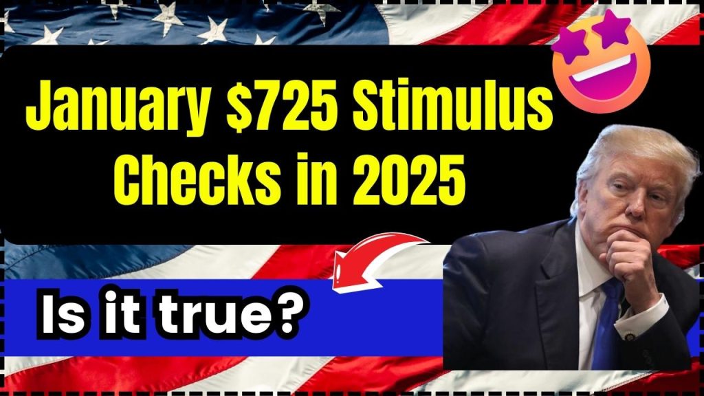 January $725 Stimulus Checks in 2025