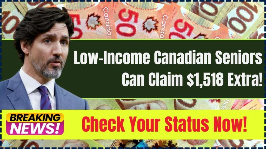 Low-Income Canadian Seniors Can Claim $1,518 Extra