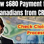 New $680 Payment for Canadians from CRA