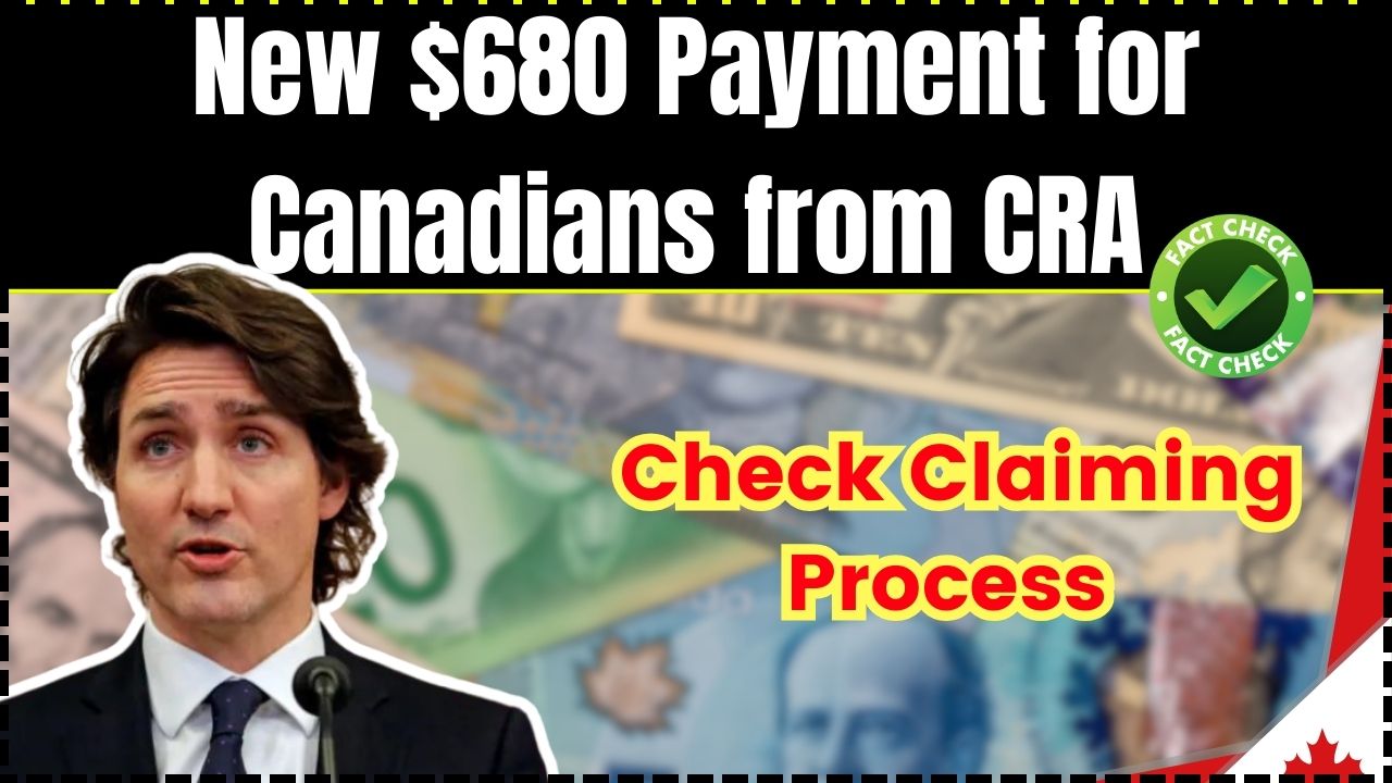 New $680 Payment for Canadians from CRA