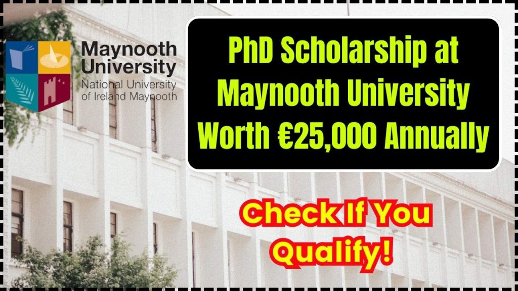 PhD Scholarship at Maynooth University Worth €25,000 Annually