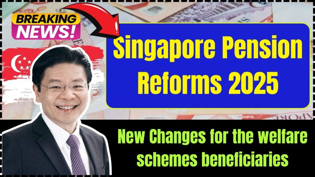 Singapore Pension Reforms 2025