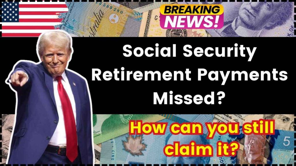 Social Security Retirement Payments Missed