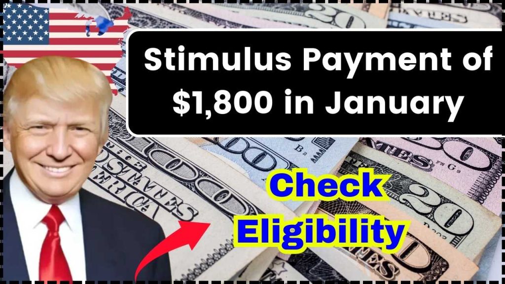 Stimulus Payment of $1,800 in January 2025