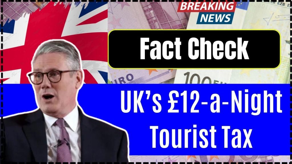 UK’s £12-a-Night Tourist Tax