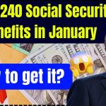 US $7,240 Social Security Benefits in January month 2025