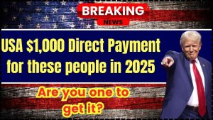 USA $1,000 Direct Payment for these people in 2025