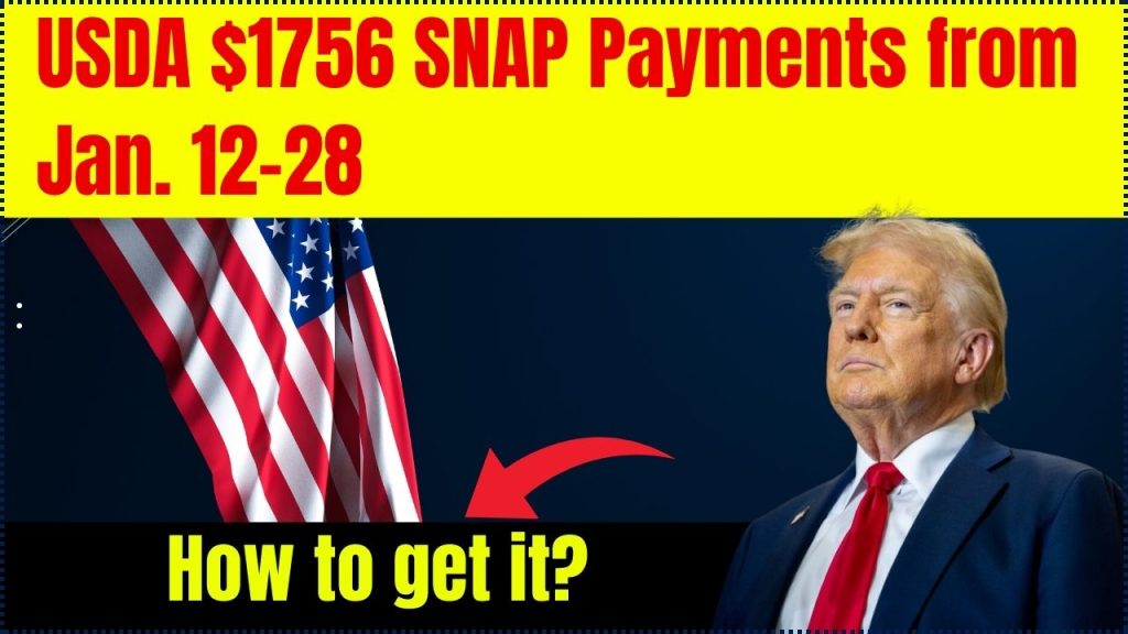 USDA $1756 SNAP Payments from Jan. 12-28