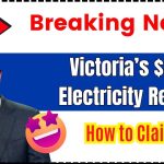 Victoria’s $500 Electricity Rebate in 2025