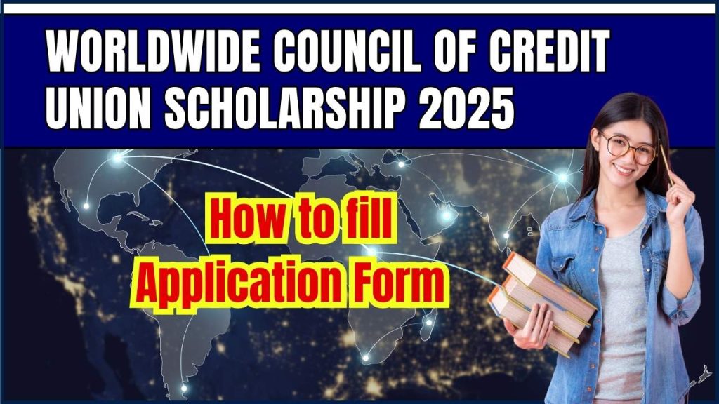 Worldwide Council of Credit Union Scholarship 2025